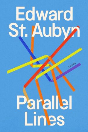 cover of Parallel Lines by Edward St. Aubyn