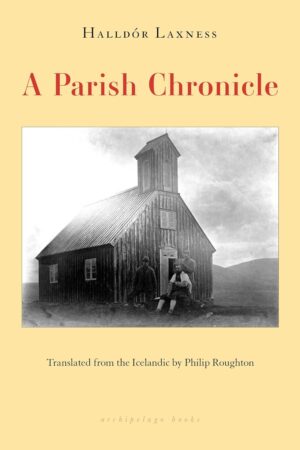 Cover Halldor Laxness' A Parish Chronicle
